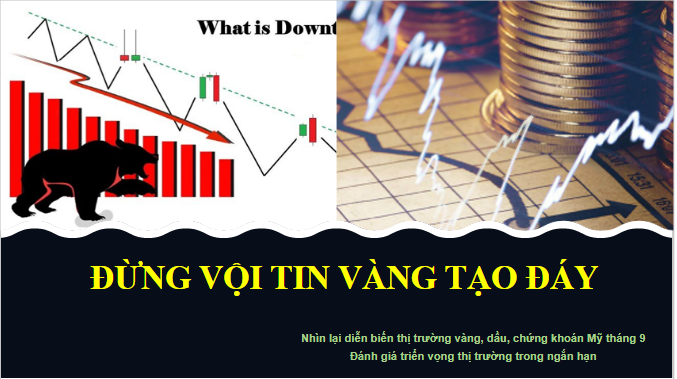 VIP Chuyên sâu: Vàng đã thực sự chạm đáy hay chưa?